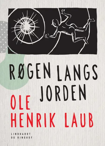 Røgen langs jorden af Ole Henrik Laub