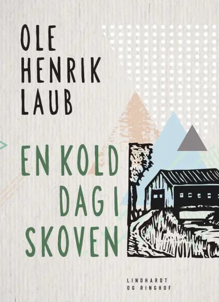 En kold dag i skoven af Ole Henrik Laub