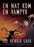 En nat kom en vampyr af Ole Henrik Laub