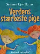 Verdens stærkeste pige af Susanne Kjær Harms