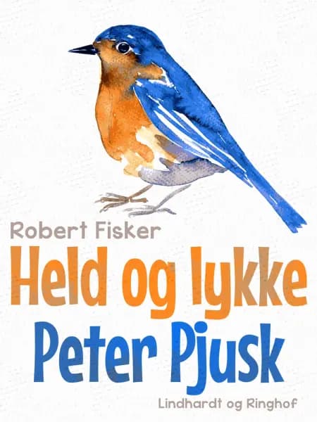 Held og lykke Peter Pjusk af Robert Fisker