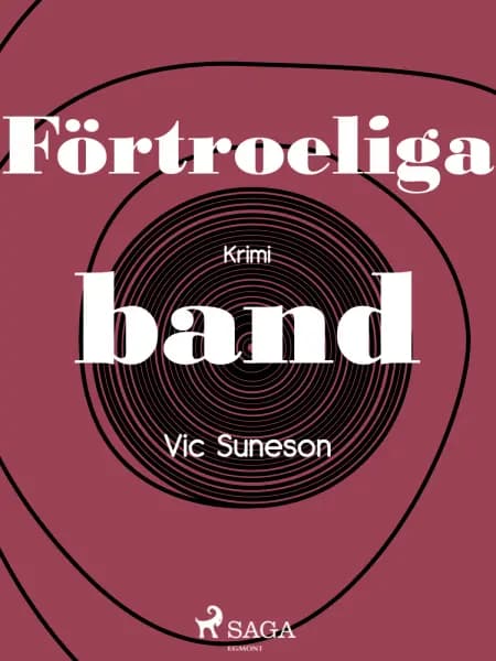 Förtroeliga band af Vic Suneson