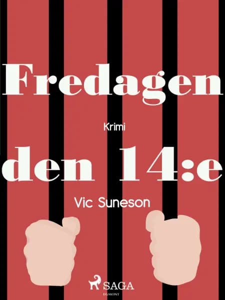 Fredagen den 14:e af Vic Suneson