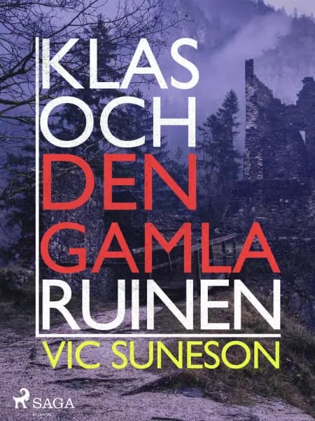 Klas och den gamla ruinen af Vic Suneson