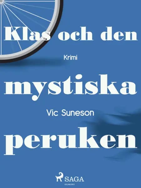 Klas och den mystiska peruken af Vic Suneson