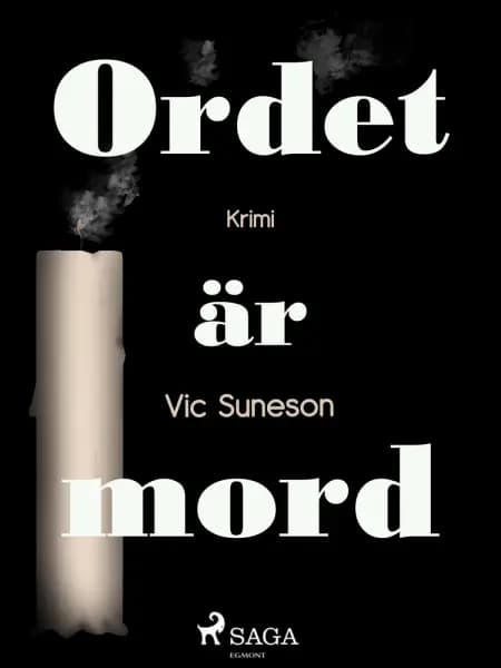 Ordet är mord af Vic Suneson