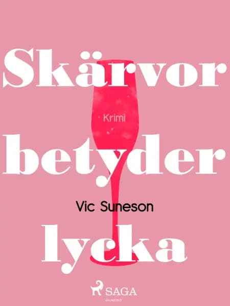 Skärvor betyder lycka af Vic Suneson