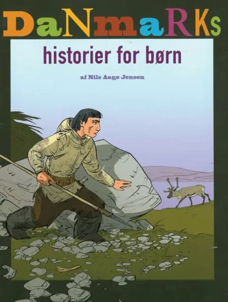 Flere danmarkshistorier for børn af Niels Aage Jensen