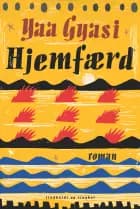 Hjemfærd af Yaa Gyasi