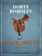 Heste-Mette af Dorte Roholte
