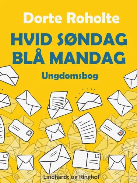 Hvid søndag - blå mandag af Dorte Roholte