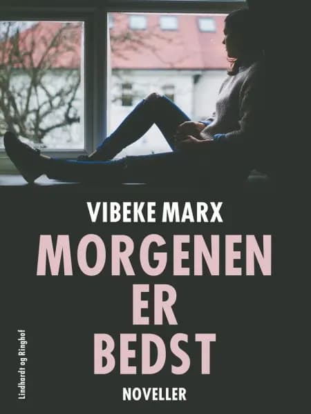 Morgenen er bedst af Vibeke Marx