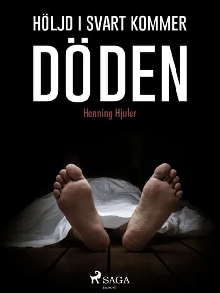 Höljd i svart kommer döden af Henning Hjuler