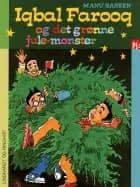 Iqbal Farooq og det grønne jule-monster af Manu Sareen