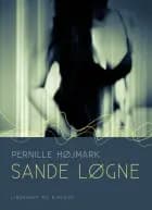 Sande løgne af Pernille Højmark