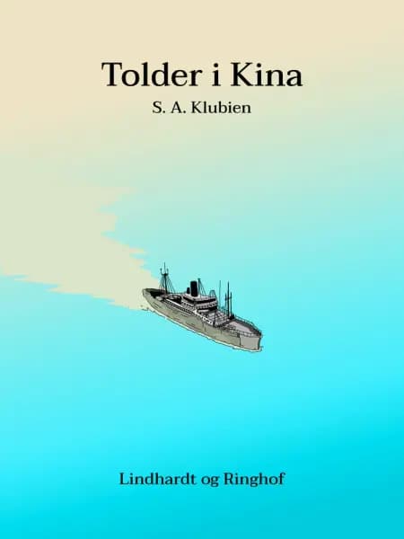 Tolder i Kina af S.A. Klubien