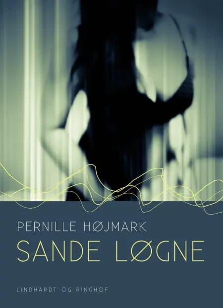 Sande løgne af Pernille Højmark