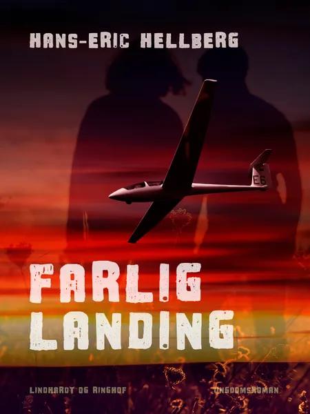 Farlig landing af Hans-Eric Hellberg