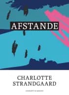 Afstande af Charlotte Strandgaard