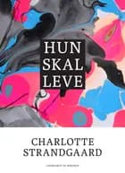 Hun skal leve af Charlotte Strandgaard