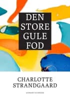 Den store gule fod af Charlotte Strandgaard