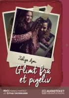 Glimt fra et pigeliv af Zakiya Ajmi