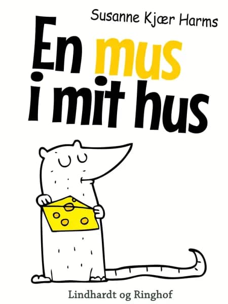 En mus i mit hus af Susanne Kjær Harms