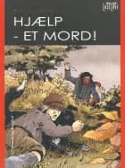 Hjælp - et mord! af Hans F. Jensen