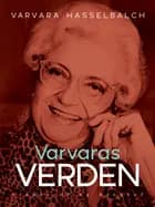 Varvaras verden af Varvara Hasselbalch