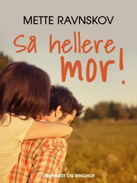 Så hellere mor! af Mette Ravnskov