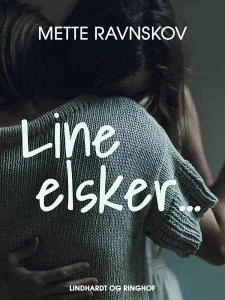 Line elsker... af Mette Ravnskov