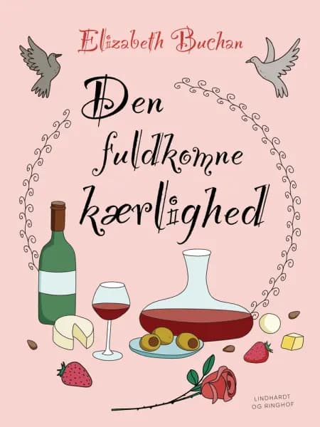 Den fuldkomne kærlighed af Elizabeth Buchan