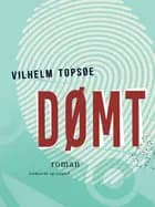 Dømt af Vilhelm Topsøe