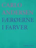 Færøerne i farver af Carlo Andersen