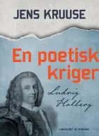 En poetisk kriger - Ludvig Holberg af Jens Kruuse