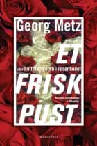 Et frisk pust - eller Rottefængeren i rosenbedet af Georg Metz