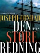 Den store redning - bind 2 af Joseph Conrad
