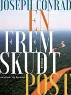 En fremskudt post af Joseph Conrad