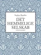 Det hemmelige selskab af Sophus Bauditz