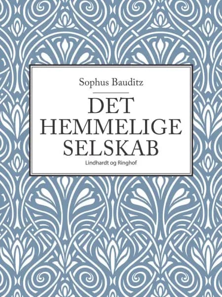 Det hemmelige selskab af Sophus Bauditz