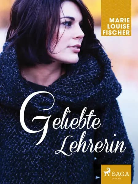 Geliebte Lehrerin af Marie Louise Fischer