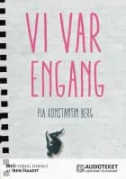 Vi var engang af Pia Konstain Berg