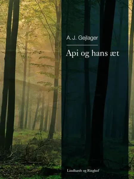 Api og hans æt af A.J Gejlager