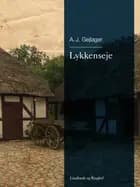 Lykkenseje af A.J. Gejlager