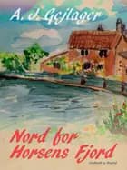 Nord for Horsens Fjord af A.J. Gejlager