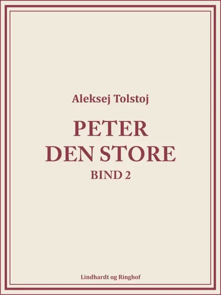 Peter den Store bind 2 af Aleksej Tolstoj