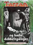 Tarzan og hans dobbeltgænger af Edgar Rice Burroughs