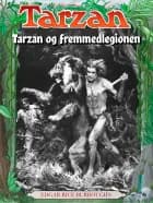 Tarzan og fremmedlegionen af Edgar Rice Burroughs