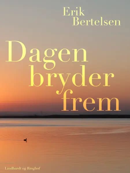 Dagen bryder frem af Erik Bertelsen