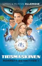 Tidsmaskinen af Søren Ellemose og Morten Ellemose